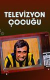 Televizyon Çocuğu