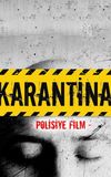 Karantina: Polisiye Film