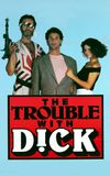 The Trouble with Dick