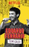 Edoardo Ferrario: Temi Caldi