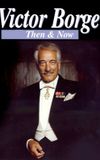 Victor Borge: Then & Now