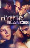 The Male Gaze: Fleeting Glances