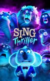 Sing: Thriller