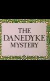 The Danedyke Mystery