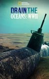 Drain The Ocean: WWII