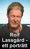 Rolf Lassgård – Ett Porträtt