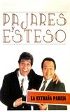 La extraña pareja: Pajares y Esteso