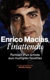 Enrico Macias, l'inattendu