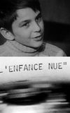 Autour de L'Enfance nue