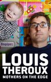 Louis Theroux: Mothers on the Edge