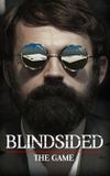 Blindsided: The Game