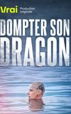 Dompter son dragon