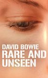 David Bowie: Rare and Unseen