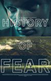 History of Fear