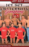 Jet Set Fraternity Gangbang