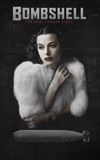 Bombshell: The Hedy Lamarr Story