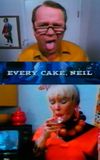 Every Cake, Neil