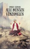 Emilio Guzman: Alle Mensen Verzamelen