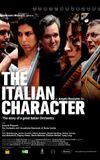 The Italian Character: The Story of a Great Italian Orchestra