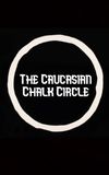 The Caucasian Chalk Circle