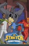 Stretch Armstrong & the Flex Fighters