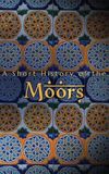 A Short History of the Moors