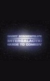 Barry Sonnenfeld's Intergalactic Guide to Comedy