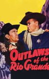 Outlaws of the Rio Grande