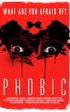 Phobic