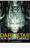 Dark Star: H. R. Giger's World