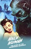 Half Human: The Story of the Abominable Snowman