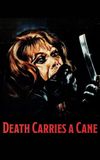 Death Carries a Cane