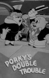 Porky's Double Trouble