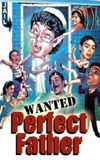 Wanted Perfect Father