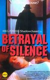 Betrayal of Silence