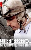 A Life of Speed: The Juan Manuel Fangio Story