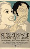 Robert Mayer, der Arzt aus Heilbronn