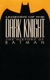 Legends of the Dark Knight: The History of Batman