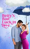 Betty's Bad Luck In Love