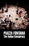 Piazza Fontana: The Italian Conspiracy