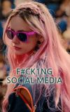 F#Ck1Ng Social Media