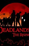 Deadlands: The Rising