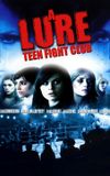 A Lure: Teen Fight Club