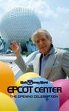 EPCOT Center: The Opening Celebration