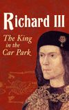 Richard III: The King in the Car Park