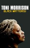 Toni Morrison: Black Matter(s)