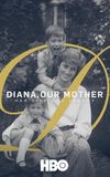 Diana, Our Mother: Her Life and Legacy