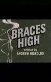 Braces High