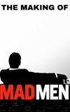 The Making of ‘Mad Men’