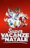 Super vacanze di Natale